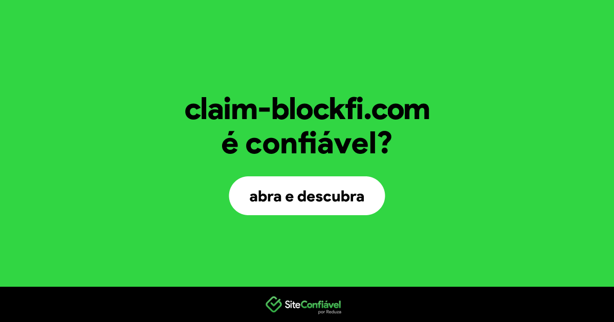 O site claim-blockfi.com é confiável?