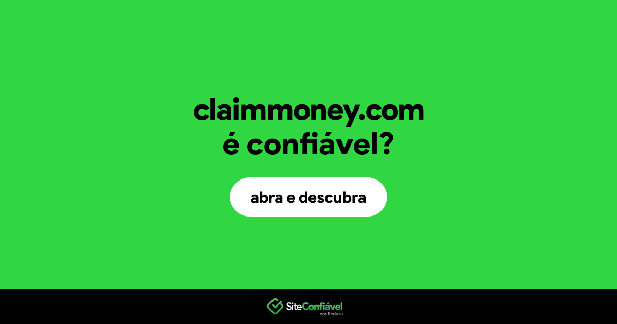 O site claimmoney.com é confiável?