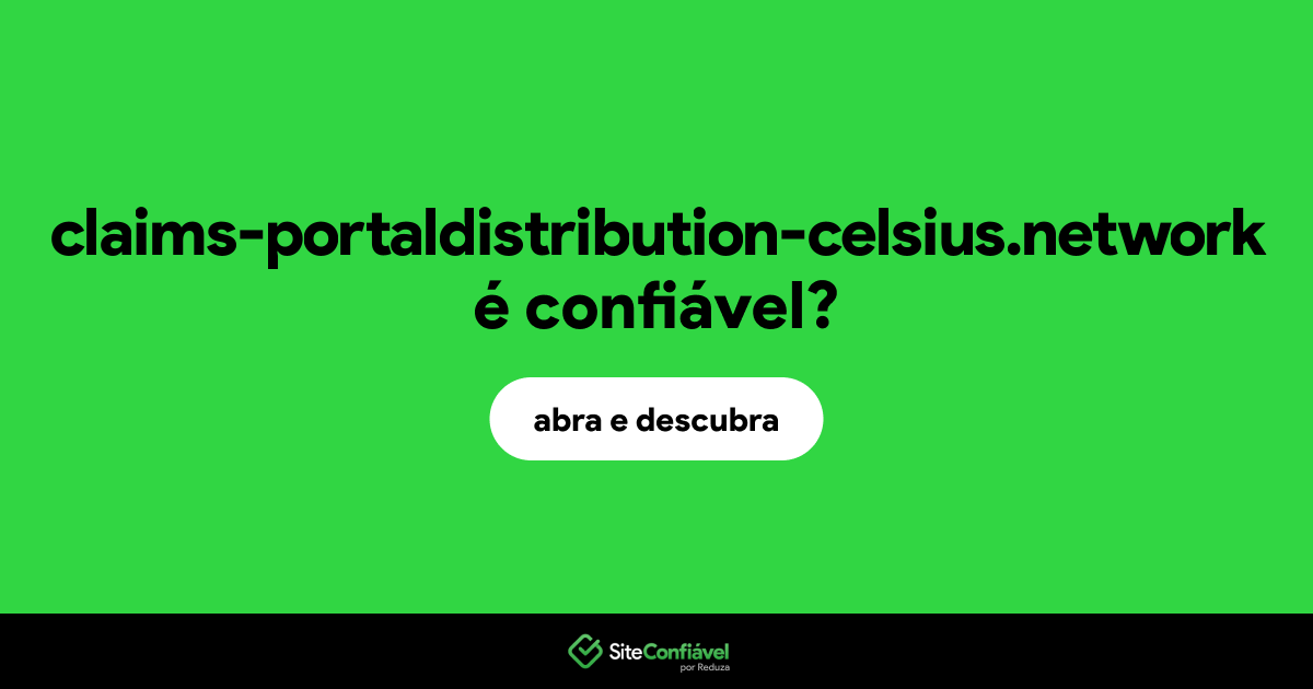 O site claims-portaldistribution-celsius.network é confiável?