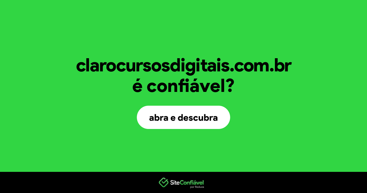 O site clarocursosdigitais.com.br é confiável?