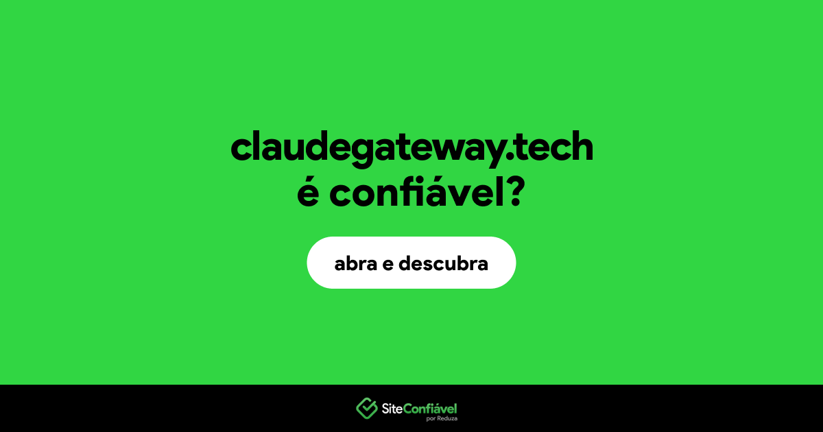 O site claudegateway.tech é confiável?