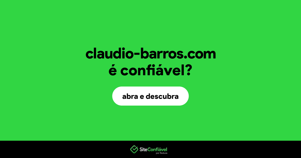 O site claudio-barros.com é confiável?
