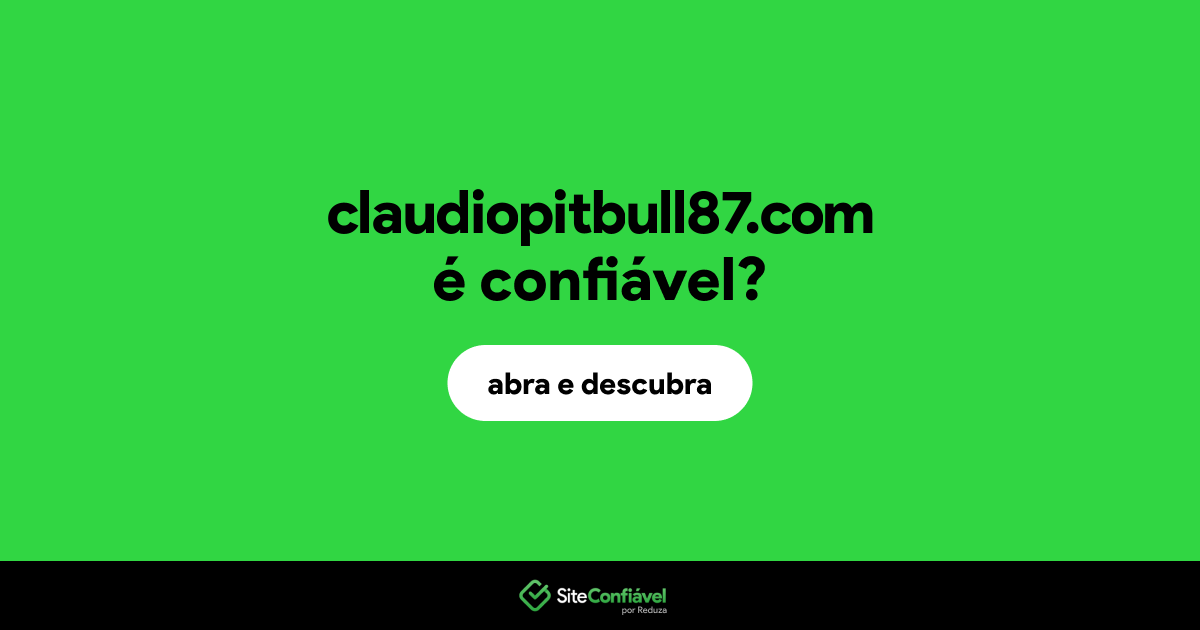 O site claudiopitbull87.com é confiável?