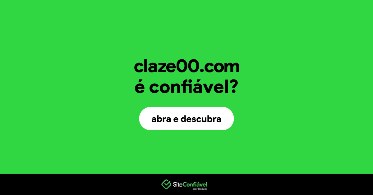 O site claze00.com é confiável?