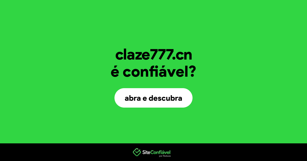 O site claze777.cn é confiável?