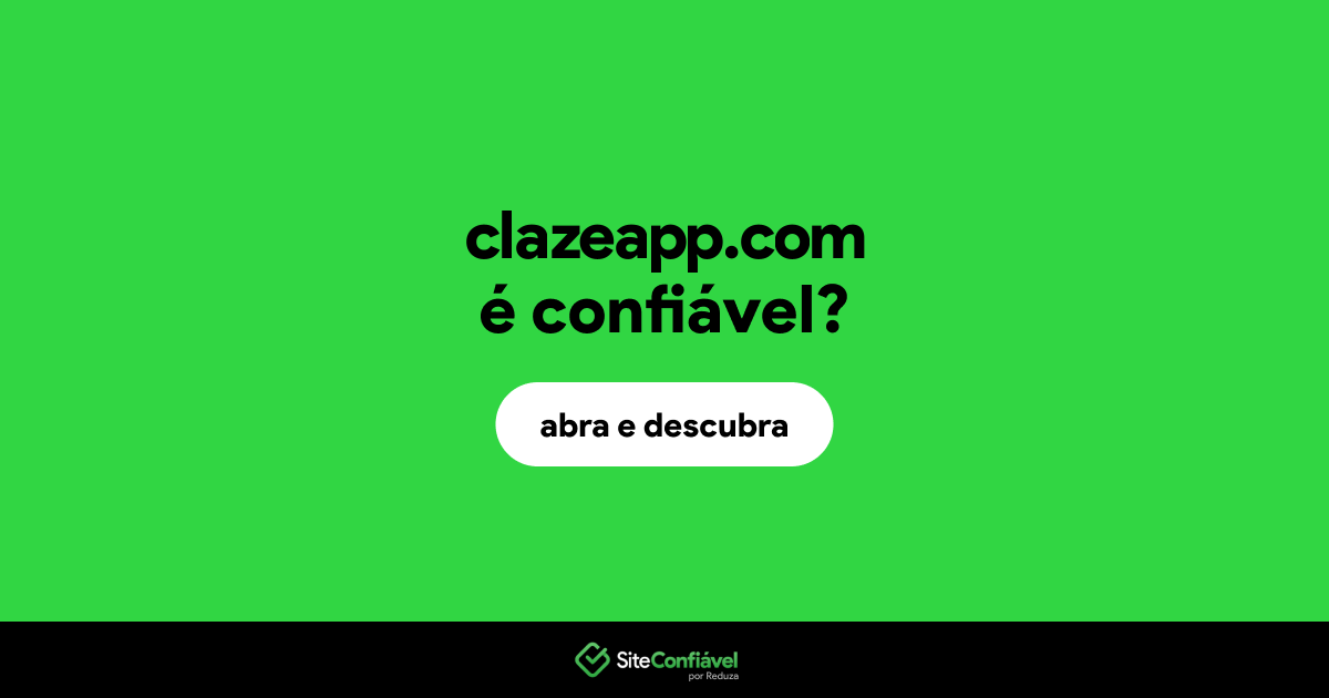 O site clazeapp.com é confiável?