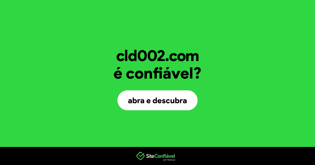 O site cld002.com é confiável?
