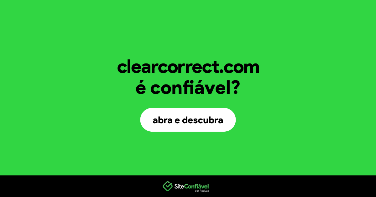 O site clearcorrect.com é confiável?