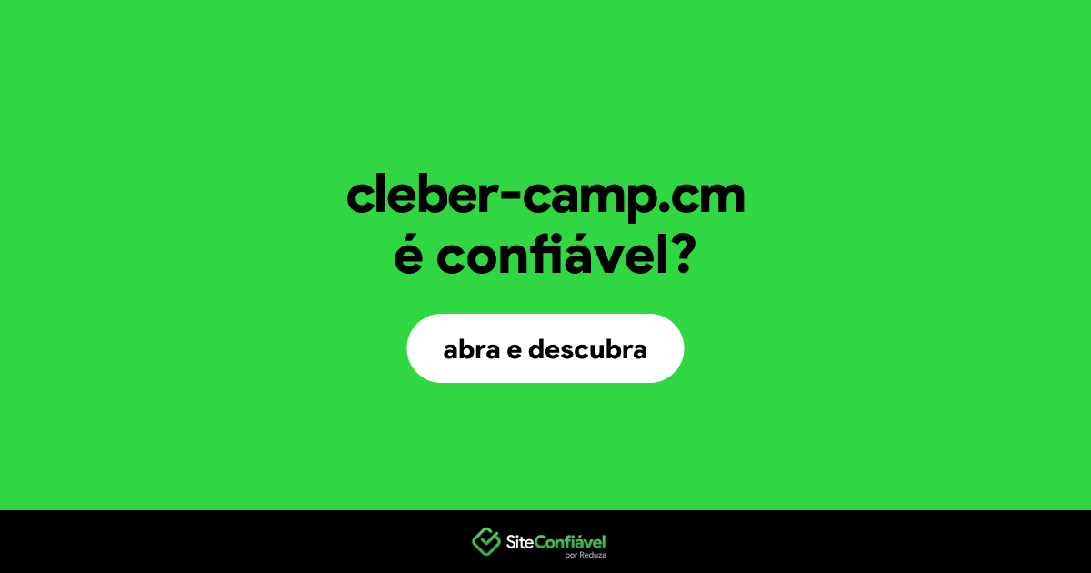 O site cleber-camp.cm é confiável?