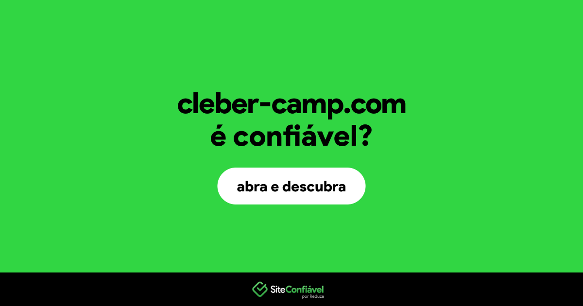 O site cleber-camp.com é confiável?