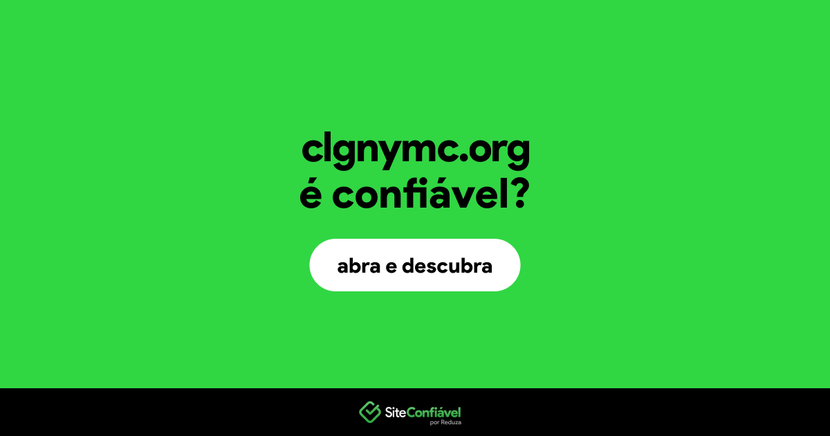 O site clgnymc.org é confiável?