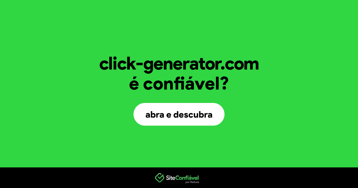 O site click-generator.com é confiável?