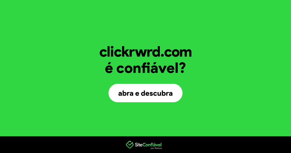 O site clickrwrd.com é confiável?