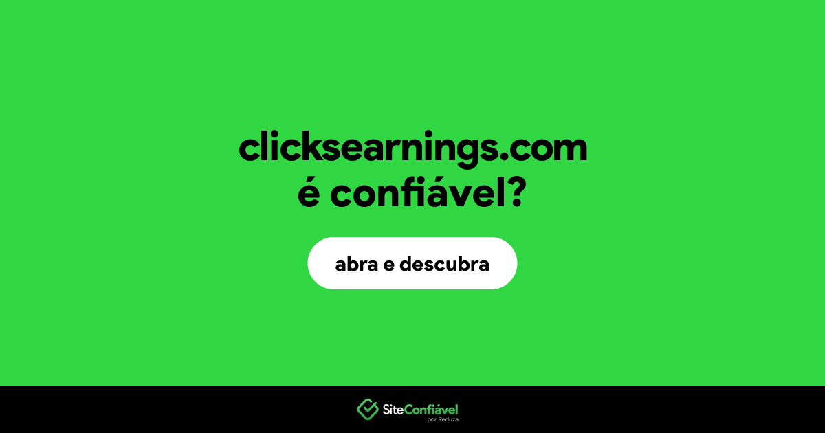 O site clicksearnings.com é confiável?