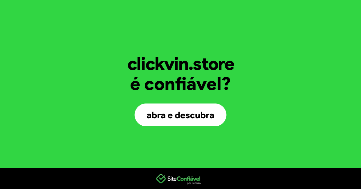 O site clickvin.store é confiável?