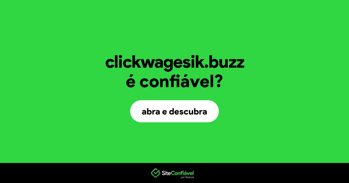 O site clickwagesik.buzz é confiável?