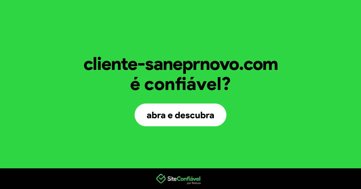 O site cliente-saneprnovo.com é confiável?