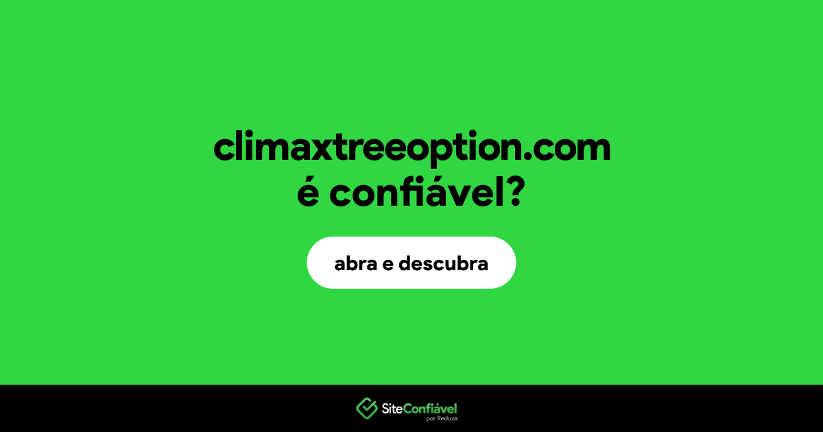 O site climaxtreeoption.com é confiável?