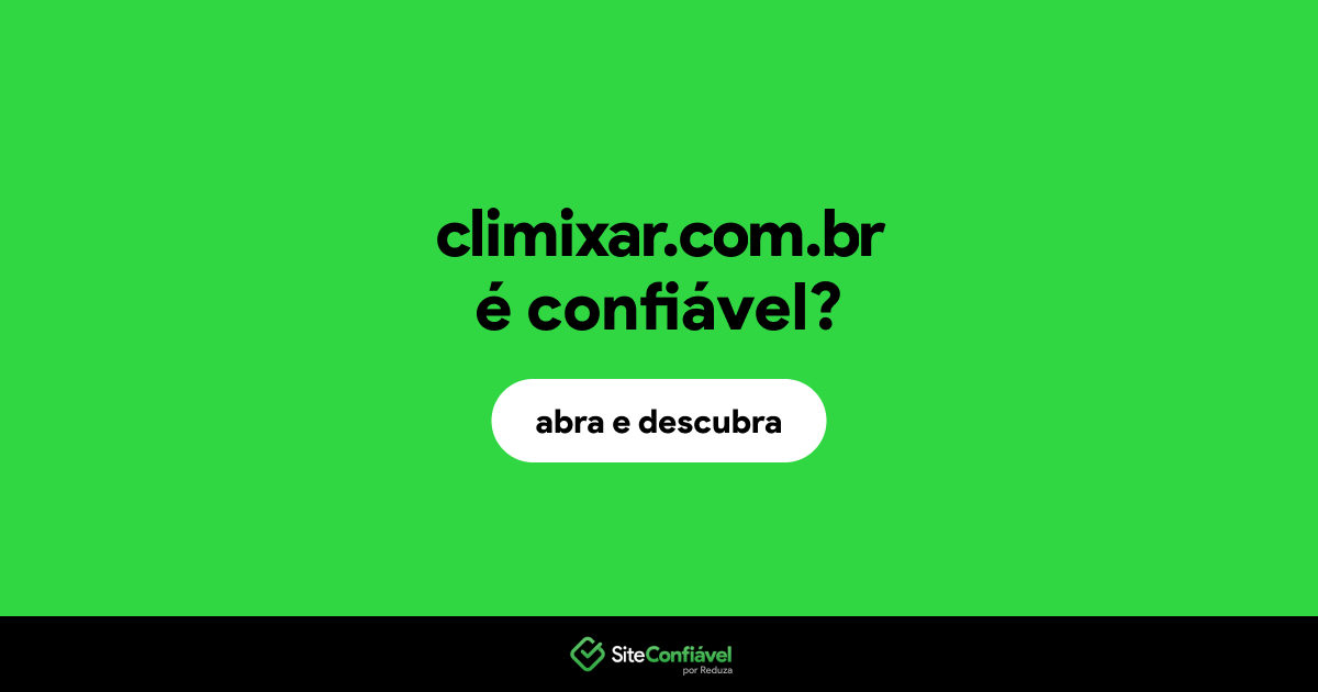 O site climixar.com.br é confiável?