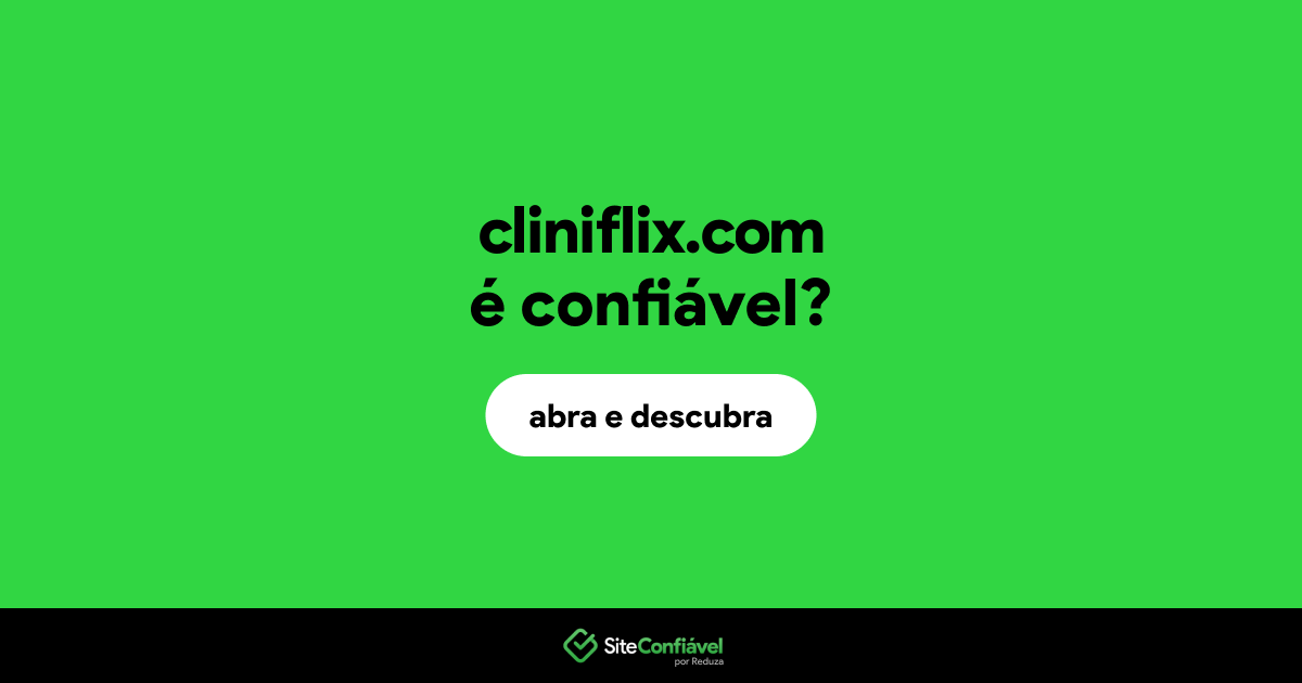O site cliniflix.com é confiável?