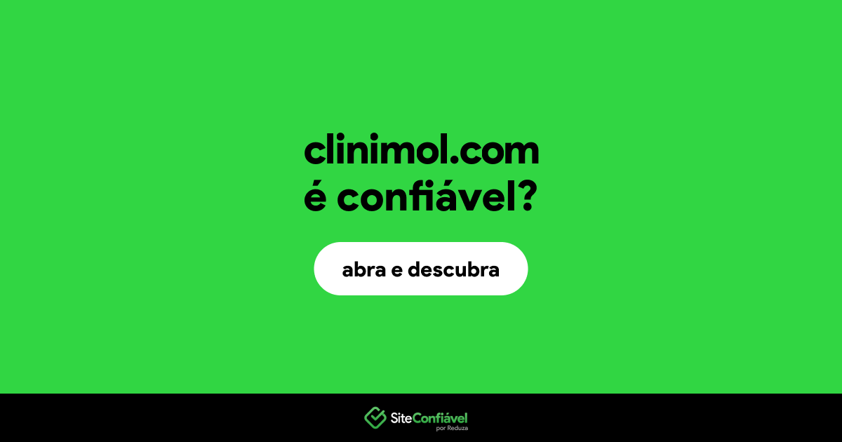 O site clinimol.com é confiável?