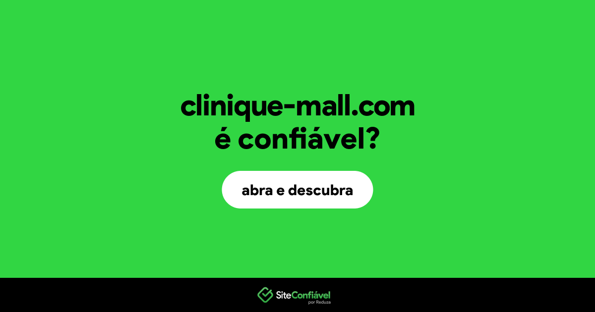 O site clinique-mall.com é confiável?