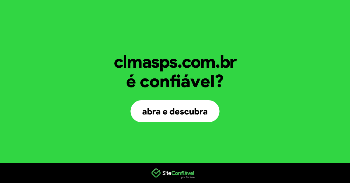 O site clmasps.com.br é confiável?