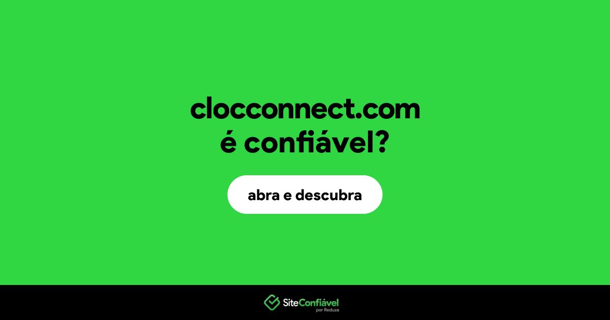 O site clocconnect.com é confiável?