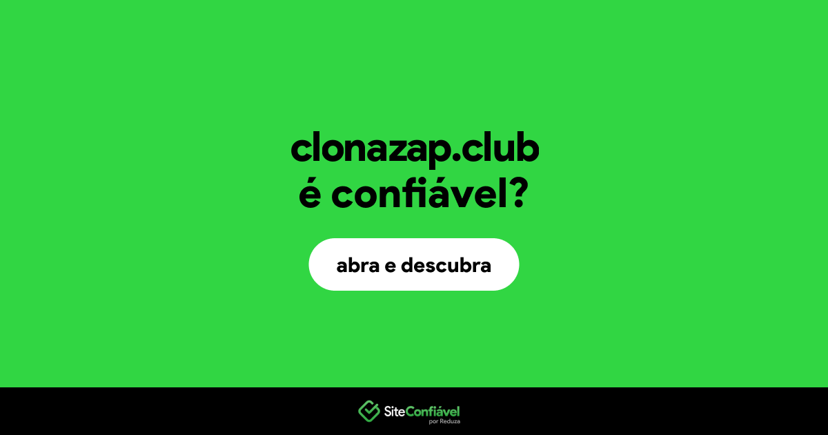 O site clonazap.club é confiável?