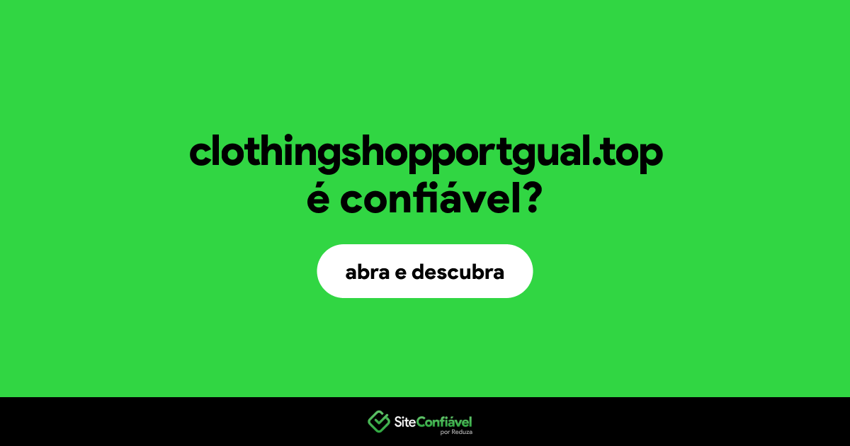 O site clothingshopportgual.top é confiável?