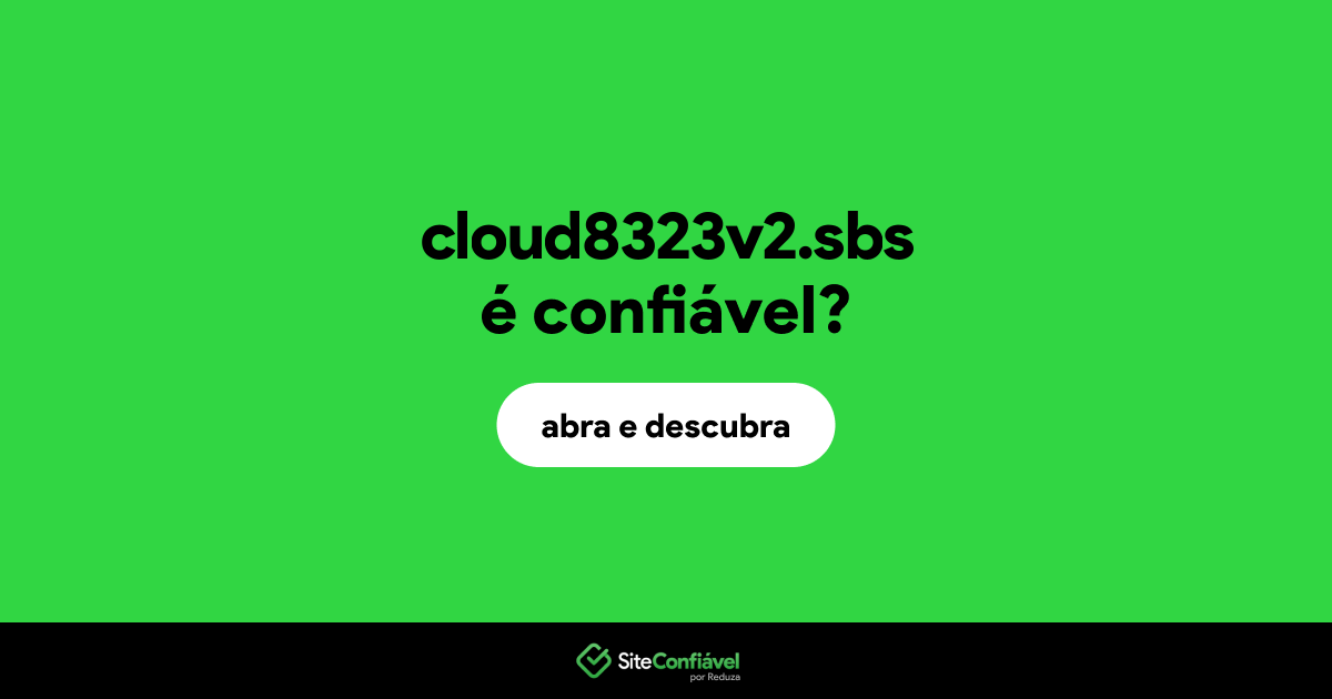 O site cloud8323v2.sbs é confiável?