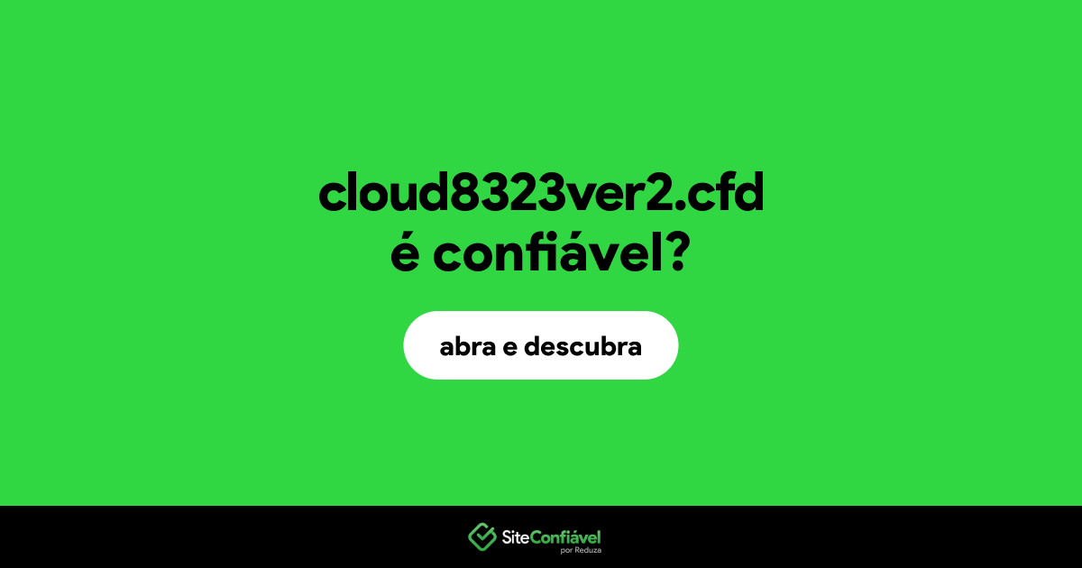 O site cloud8323ver2.cfd é confiável?