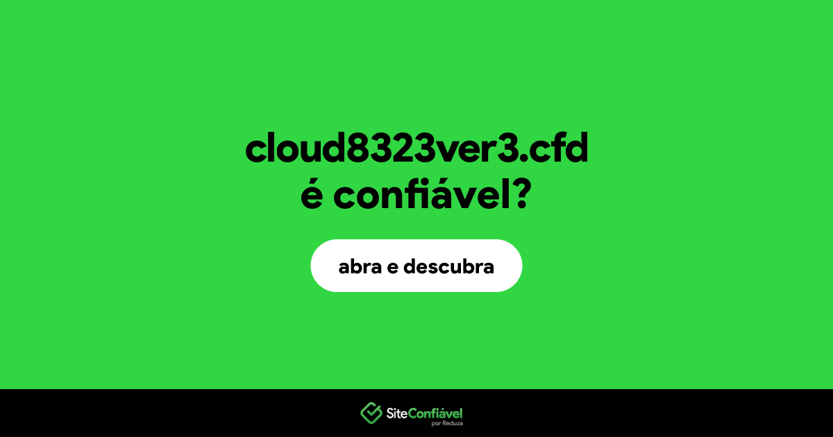 O site cloud8323ver3.cfd é confiável?