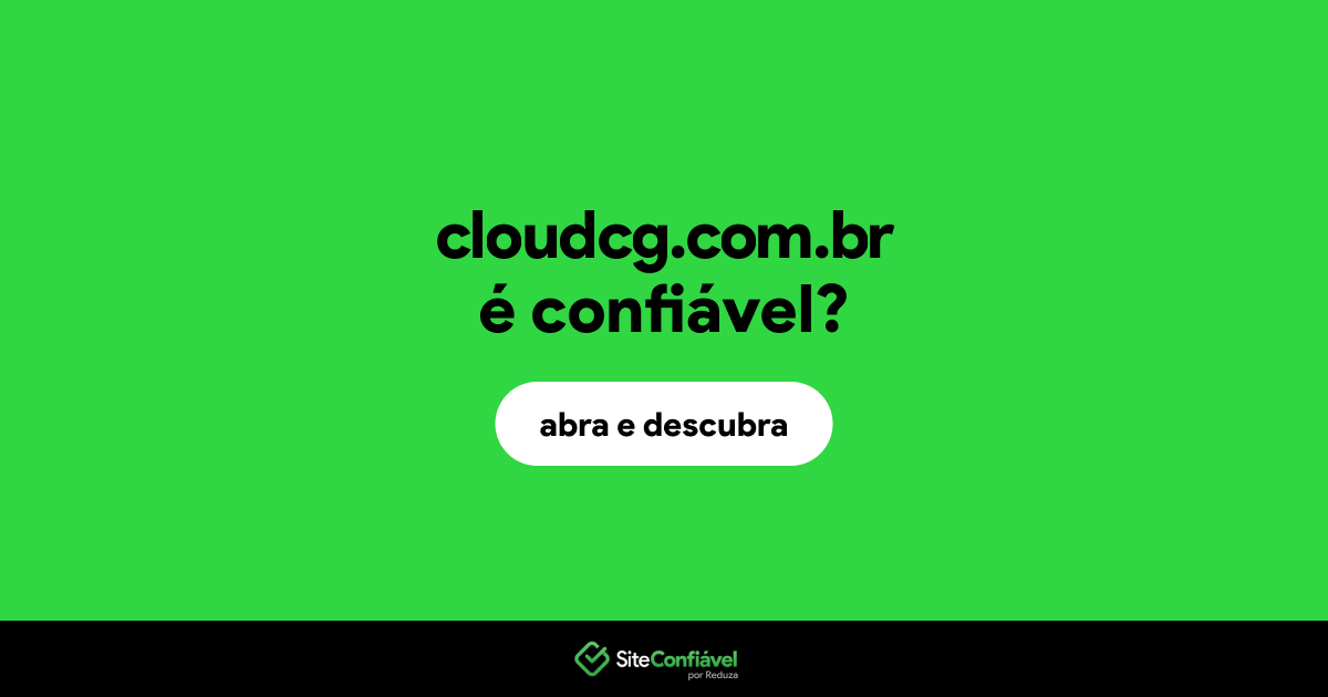 O site cloudcg.com.br é confiável?