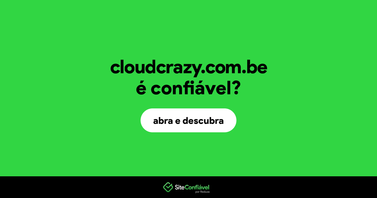 O site cloudcrazy.com.be é confiável?