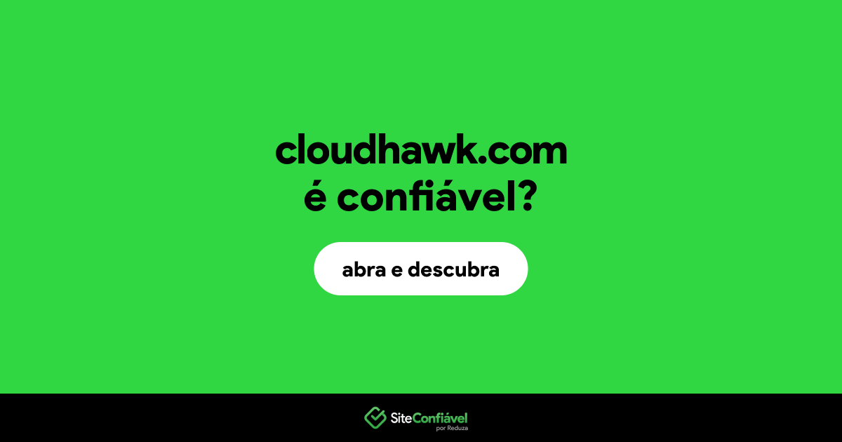 O site cloudhawk.com é confiável?