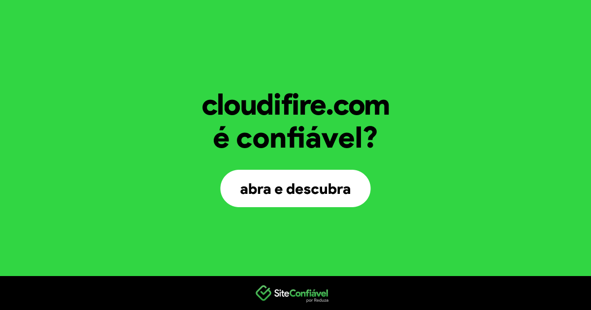 O site cloudifire.com é confiável?