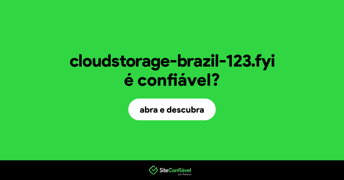 O site cloudstorage-brazil-123.fyi é confiável?