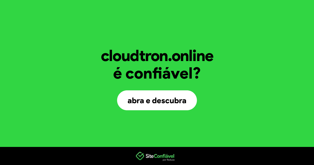 O site cloudtron.online é confiável?
