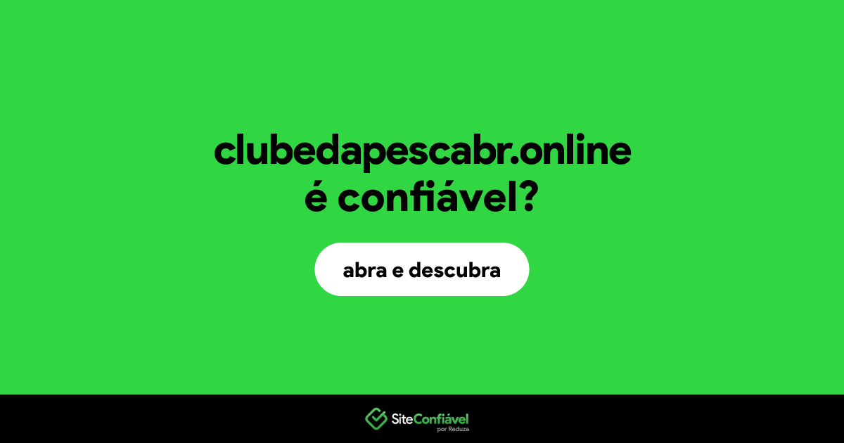 O site clubedapescabr.online é confiável?