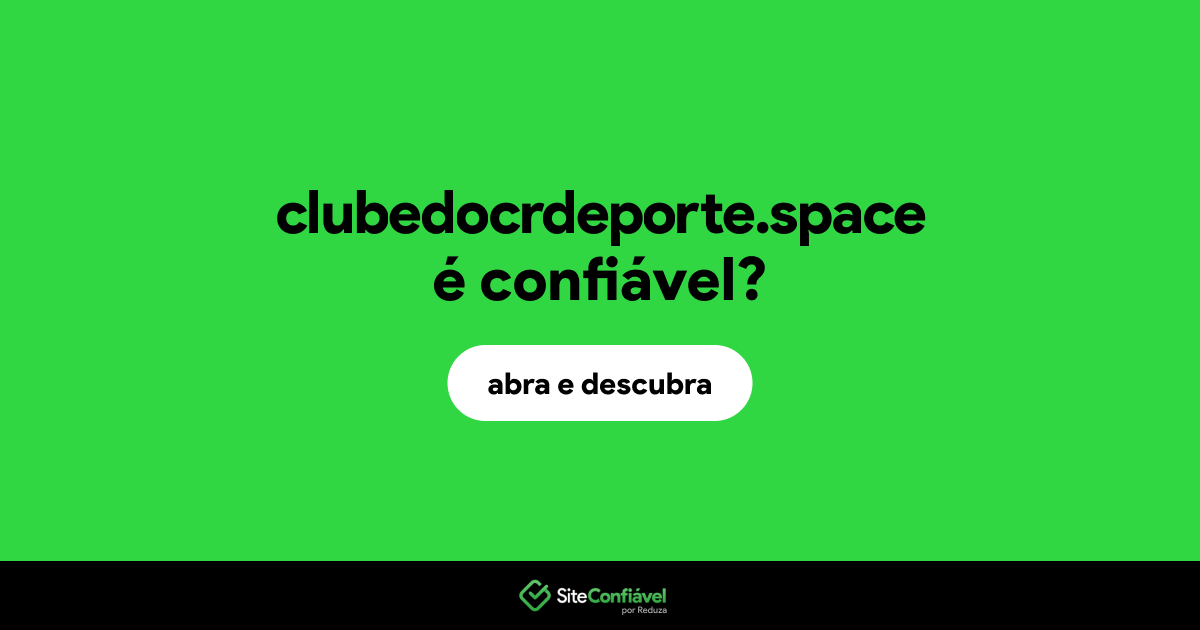 O site clubedocrdeporte.space é confiável?