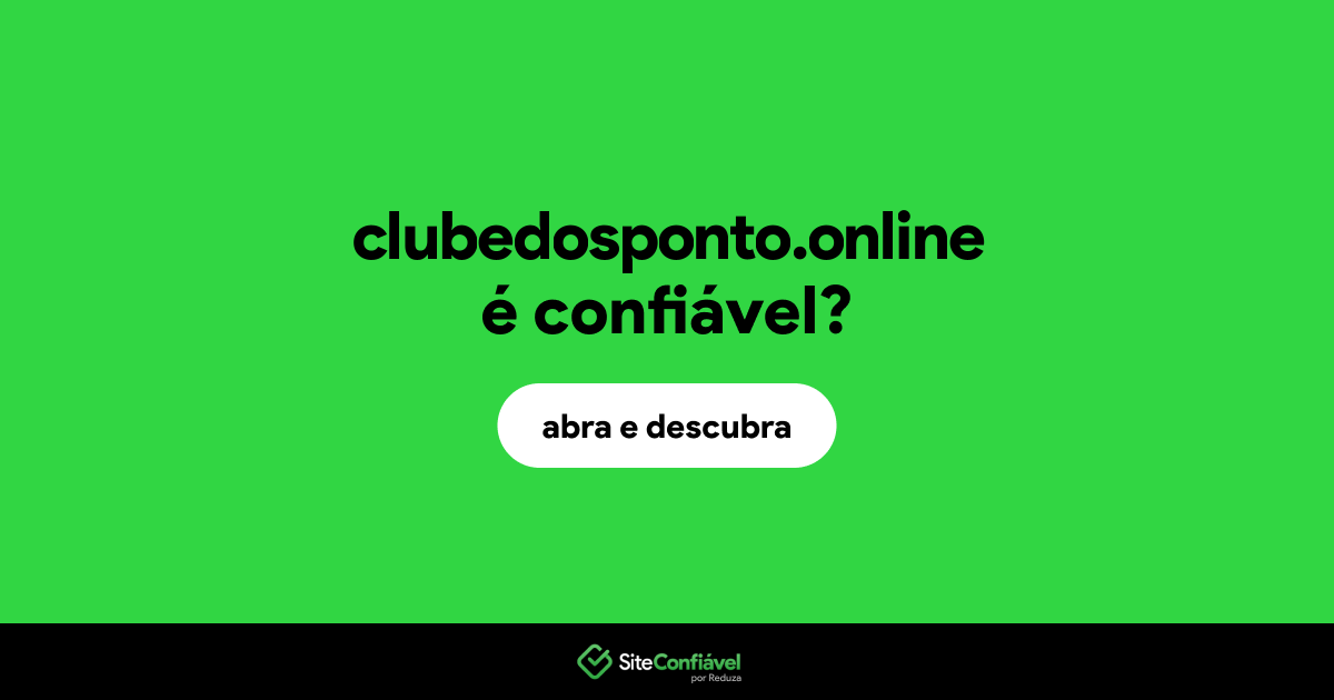 O site clubedosponto.online é confiável?