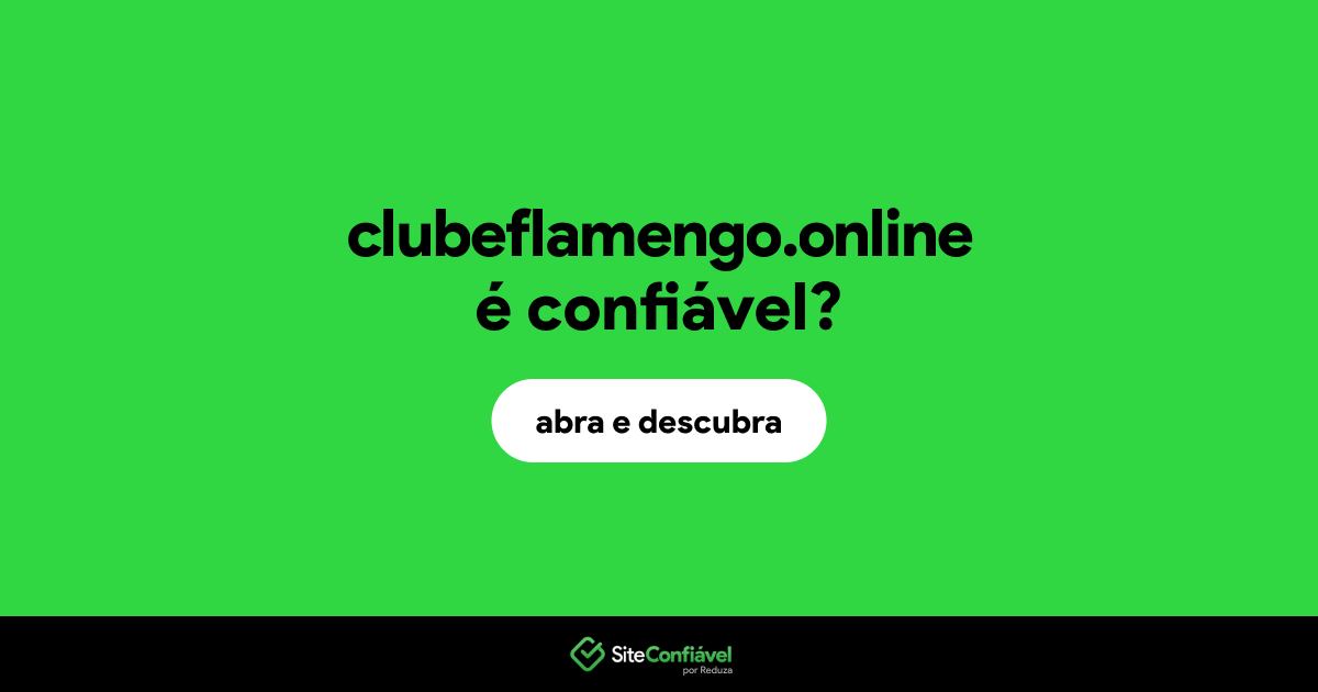 O site clubeflamengo.online é confiável?