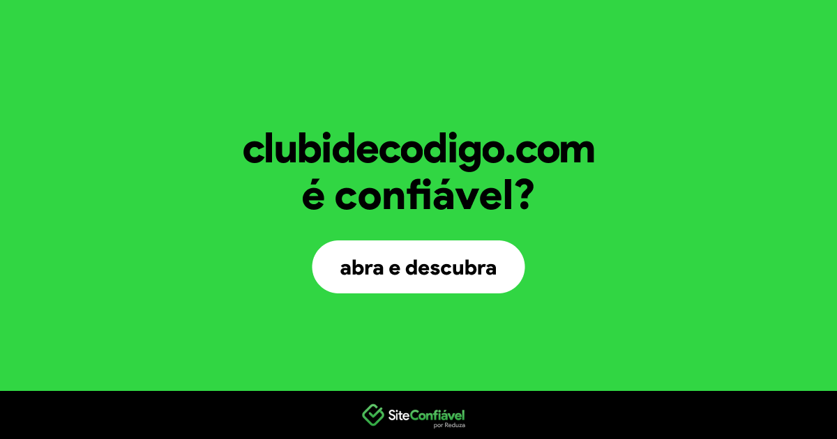 O site clubidecodigo.com é confiável?