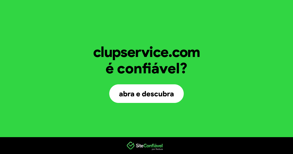 O site clupservice.com é confiável?