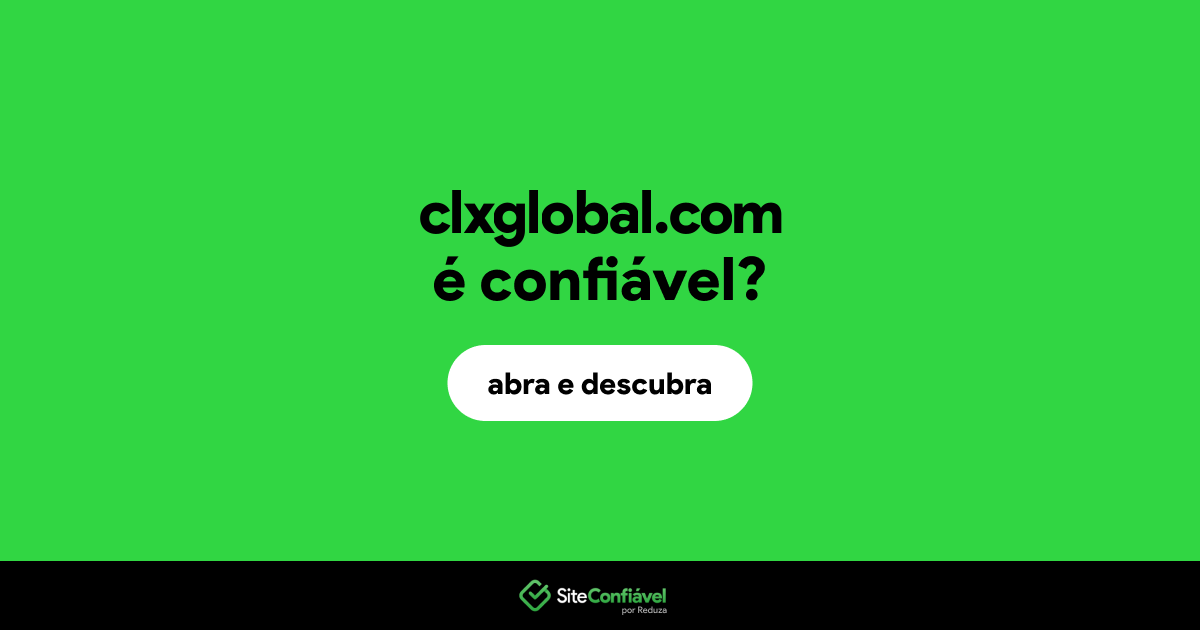 O site clxglobal.com é confiável?