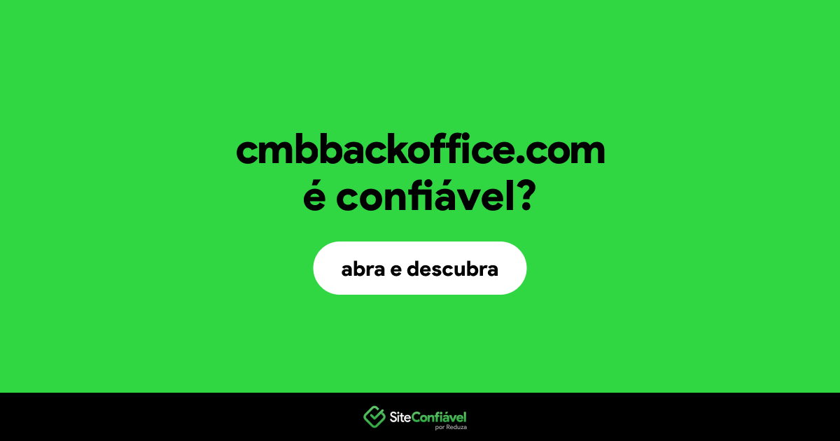 O site cmbbackoffice.com é confiável?