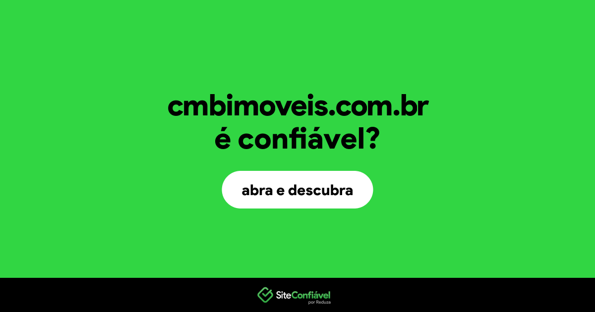 O site cmbimoveis.com.br é confiável?