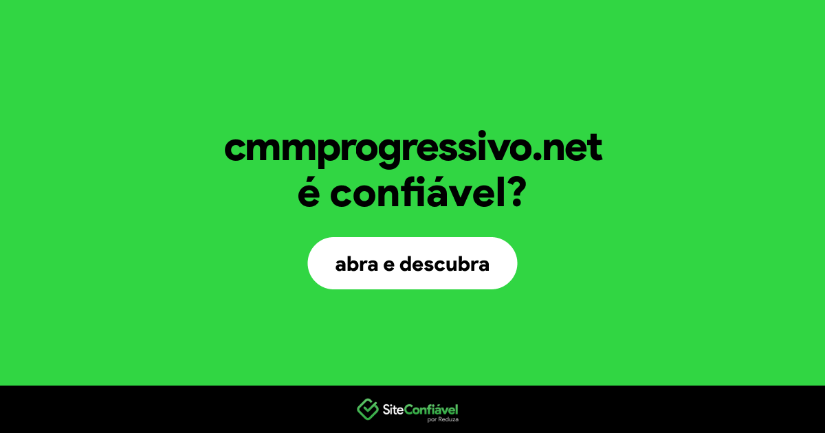 O site cmmprogressivo.net é confiável?