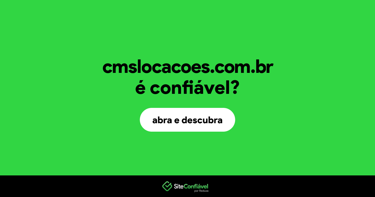 O site cmslocacoes.com.br é confiável?